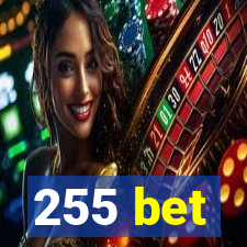 255 bet